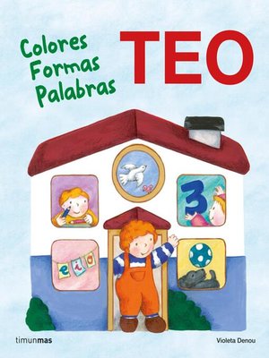 cover image of Teo. Colores Formas Palabras